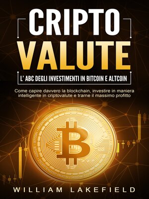 cover image of CRIPTOVALUTE--l'ABC degli investimenti in Bitcoin e Altcoin